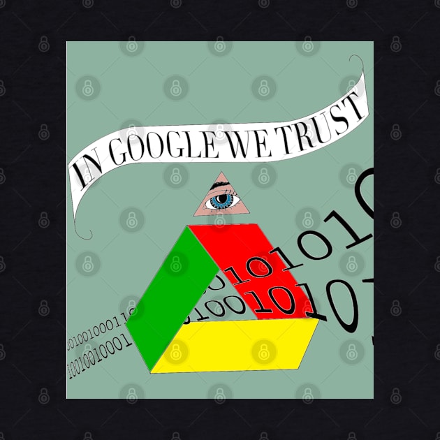 In Google We Trust 2 by Digitus Sanctus